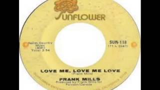 Frank Mills - Love Me, Love Me, Love (1973)