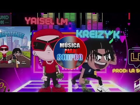 PREPOTENTE (DOBLE TONO) - YAISEL LM, KREIZY K