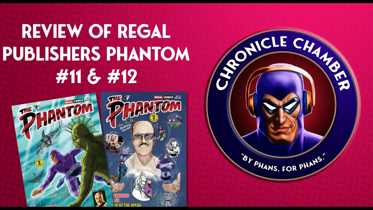 Regal Publishers: The Phantom 'Lee Falk Birthday Special' Issues #11 & #12 Review