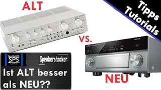 Neue Hi-Fi Geräte nur Schrott? Früher war alles besser! Ist das bei Hi-Fi Geräten auch so?