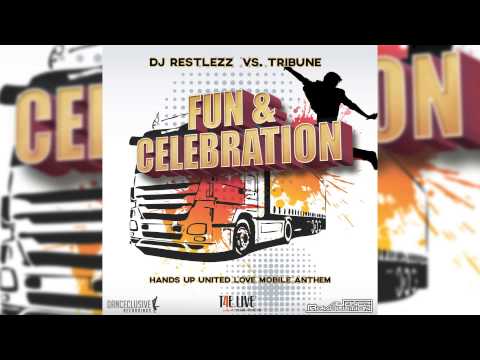 DJ Restlezz Vs. Tribune - Fun & Celebration (Cueboy & Tribune Remix) // DANCECLUSIVE //