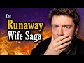 The Runaway Wife Saga