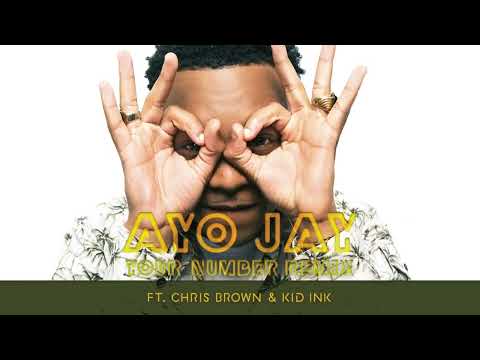 Ayo Jay   Your Number REMIX Audio ft  Chris Brown, Kid Ink
