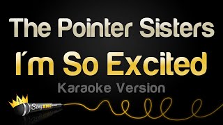 The Pointer Sisters - I'm So Excited (Karaoke Version)