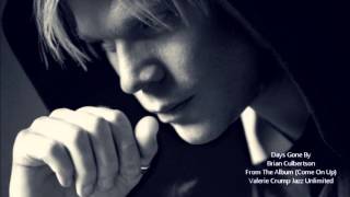 Brian Culberstson   Days Gone By