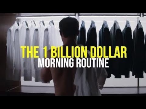 The "1 Billion Dollar Morning Routine" - Habits of the World’s Most Successfu - Motivational Speech