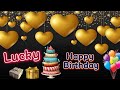 Lucky Happy Birthday Song Lucky Happy Birthday To You Lucky Birthday Status