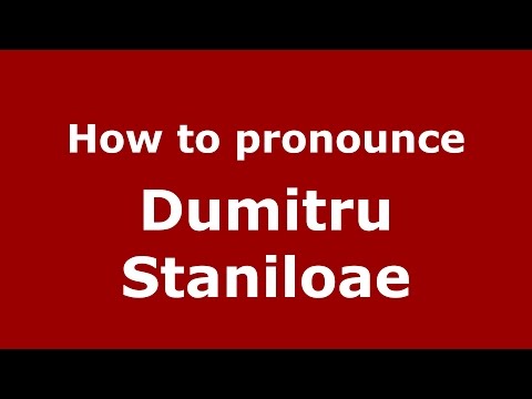 How to pronounce Dumitru Staniloae (Romanian/Romania)  - PronounceNames.com