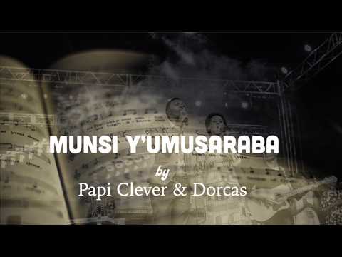 Munsi y'umusaraba 251 Gushimisha - Papi Clever & Dorcas - Video lyrics (2020)