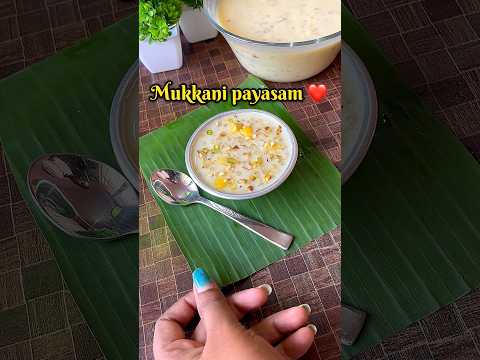 Mukkani payasam recipe