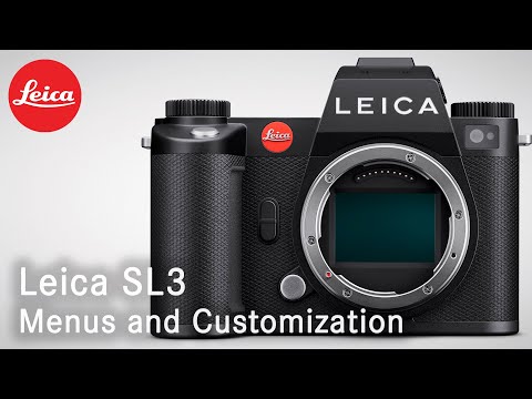 Leica SL3 Menu Settings and Camera Customisation