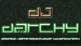 Deadmau5 - Sofi Needs A Ladder ( DJ DARCHY Remix )