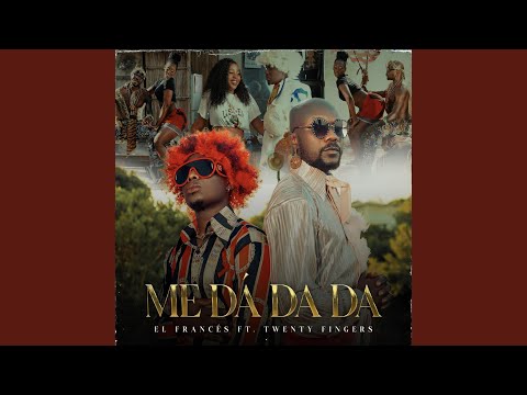 Me Dá da Da (feat. Twenty Fingers)