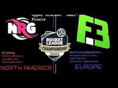 Rocket League Championship series Season 3 Semi-Finals - NRG VS FLIPSID3