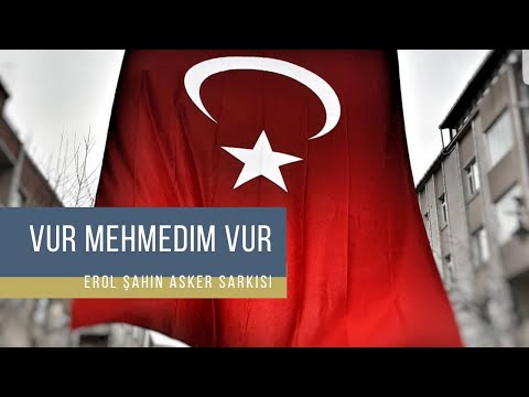 "VUR MEHMEDİM VUR" - EROL ŞAHİN - 2018
