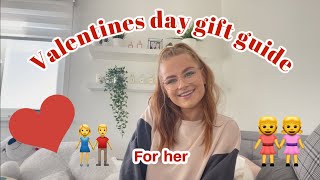 Valentines Day Gift Guide! What to buy for her