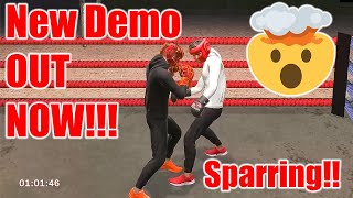 Hands on Sparring!! NEW DEMO OUT NOW!!!! Boxing video game (Bloody Knuckles Street Boxing)