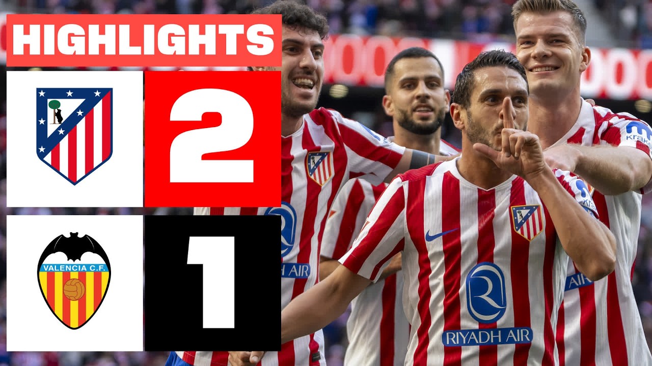 Atlético Madrid vs Valencia Highlights