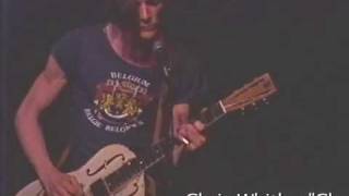 Chris Whitley Clear Blue Sky &amp; Long Way Around