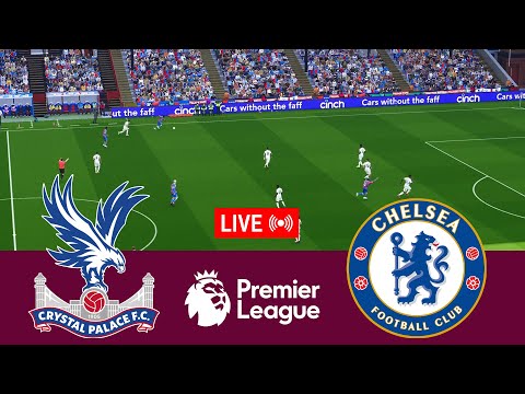 [LIVE] Crystal Palace vs Chelsea Premier League 25/26 Full Match - Video Game Simulation