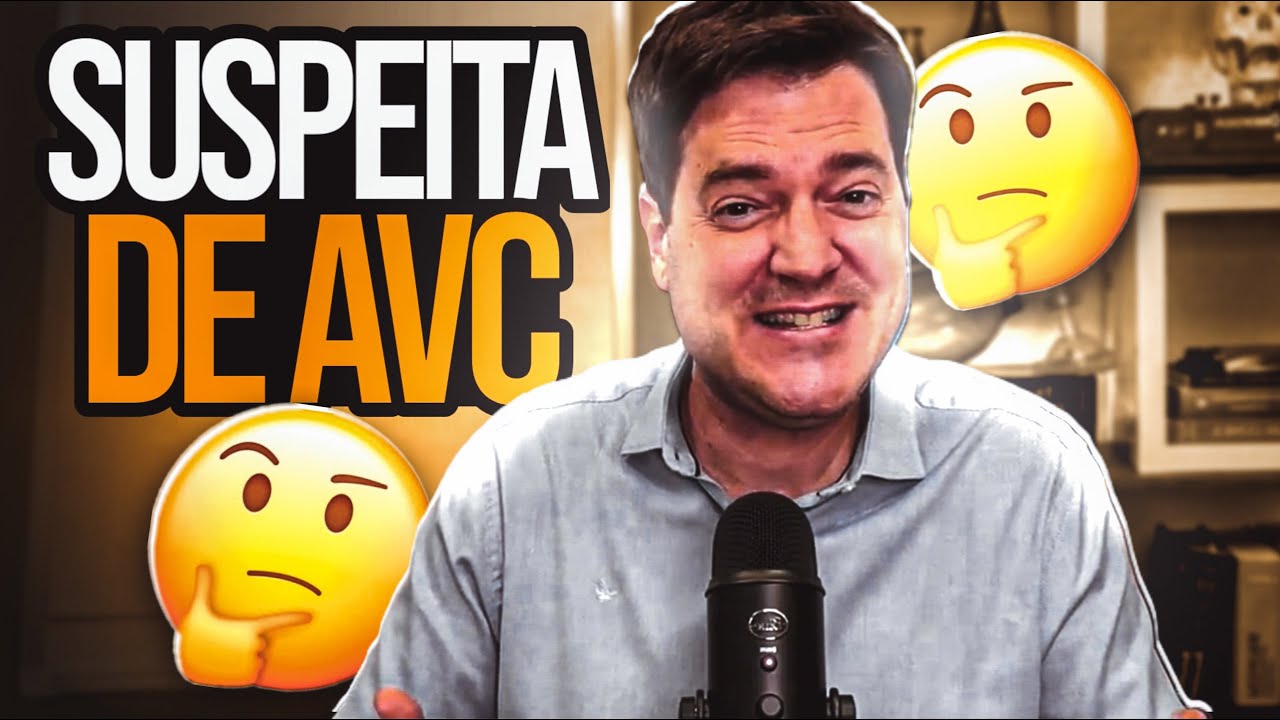 Paciente Com Suspeita De AVC - O Que Fazer