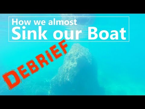 Ep 65 Debrief - How we almost SINK our boat! (Scilla, Italy)