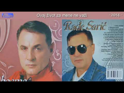Rade Saric - Ovaj zivot za mene ne vazi - (Audio 2014)