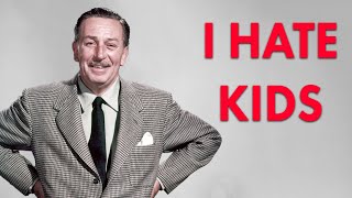 Walt Disney Hates Kids  Forgotten History