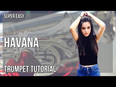 SUPER EASY: How to play Havana  by Camila Cabello on Trumpet (Tutorial)