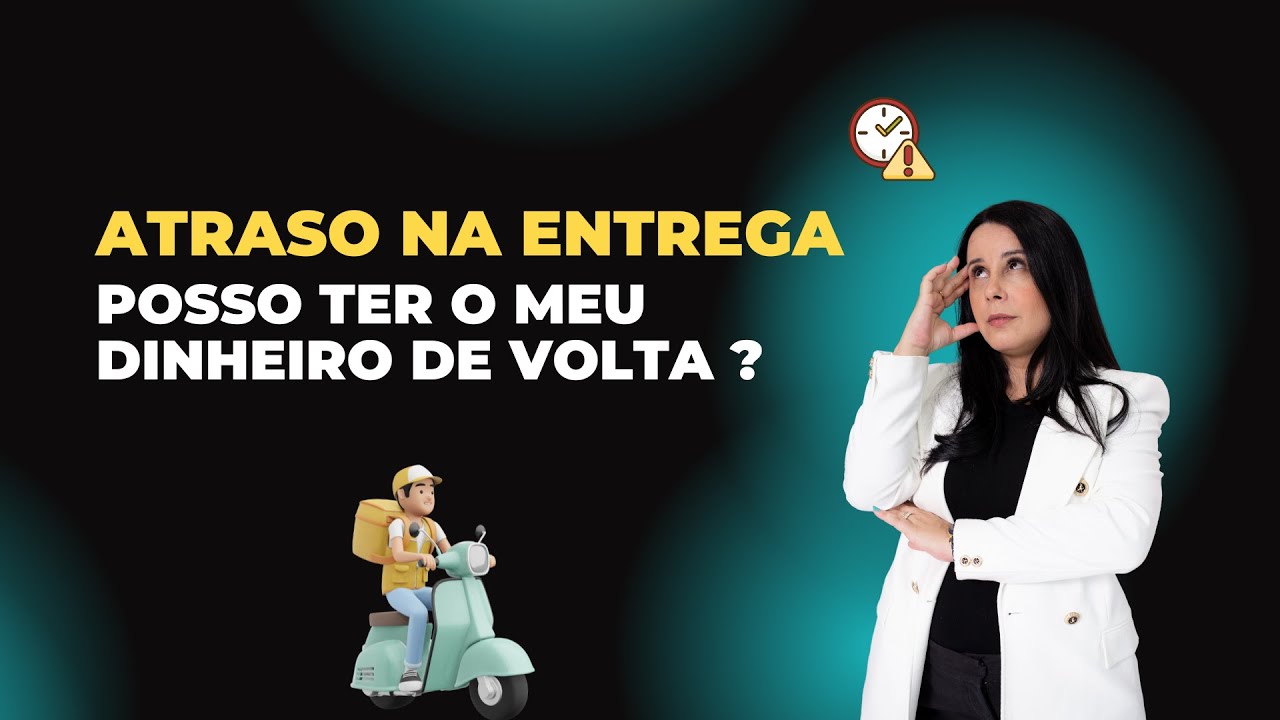 Entrega fora do prazo e descumprimento de oferta