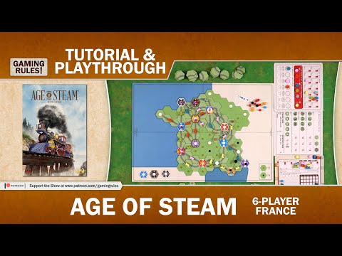 Age of Steam - 6-player playthrough with Gaming Rules! and friends