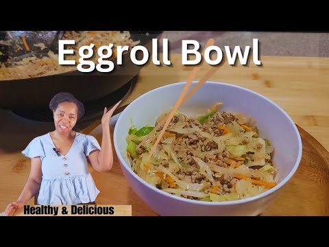 Egg Roll Bowl Recipe (high protein meal)