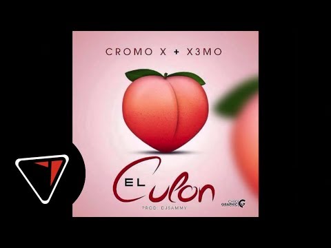 X3MO - EL CULON - FEAT: CROMO EX (BY: DJSAMMY THE GREATEST)