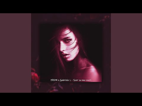 Sper sa ma cauti (feat. Gabriela L)