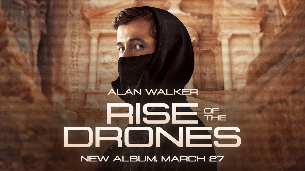 Alan Walker - Rise of the Drones | New Album, March 27 (Final Trailer)