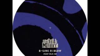 Smith & Mighty feat. Niji 40 'B Line Fi Blow' Punch Drunk presents Unearthed