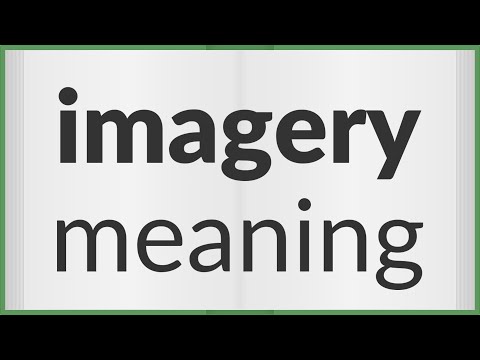 Imagery | meaning of Imagery