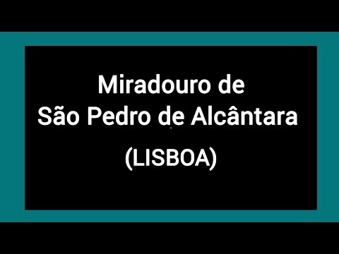 Miradouro de São Pedro de Alcântara (Lisboa)