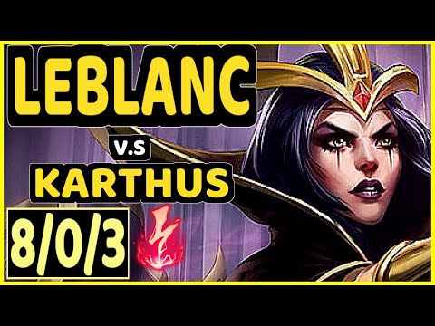 XERO (LEBLANC) vs KARTHUS - 8/0/3 KDA MID GAMEPLAY - BR Ranked GRANDMASTER