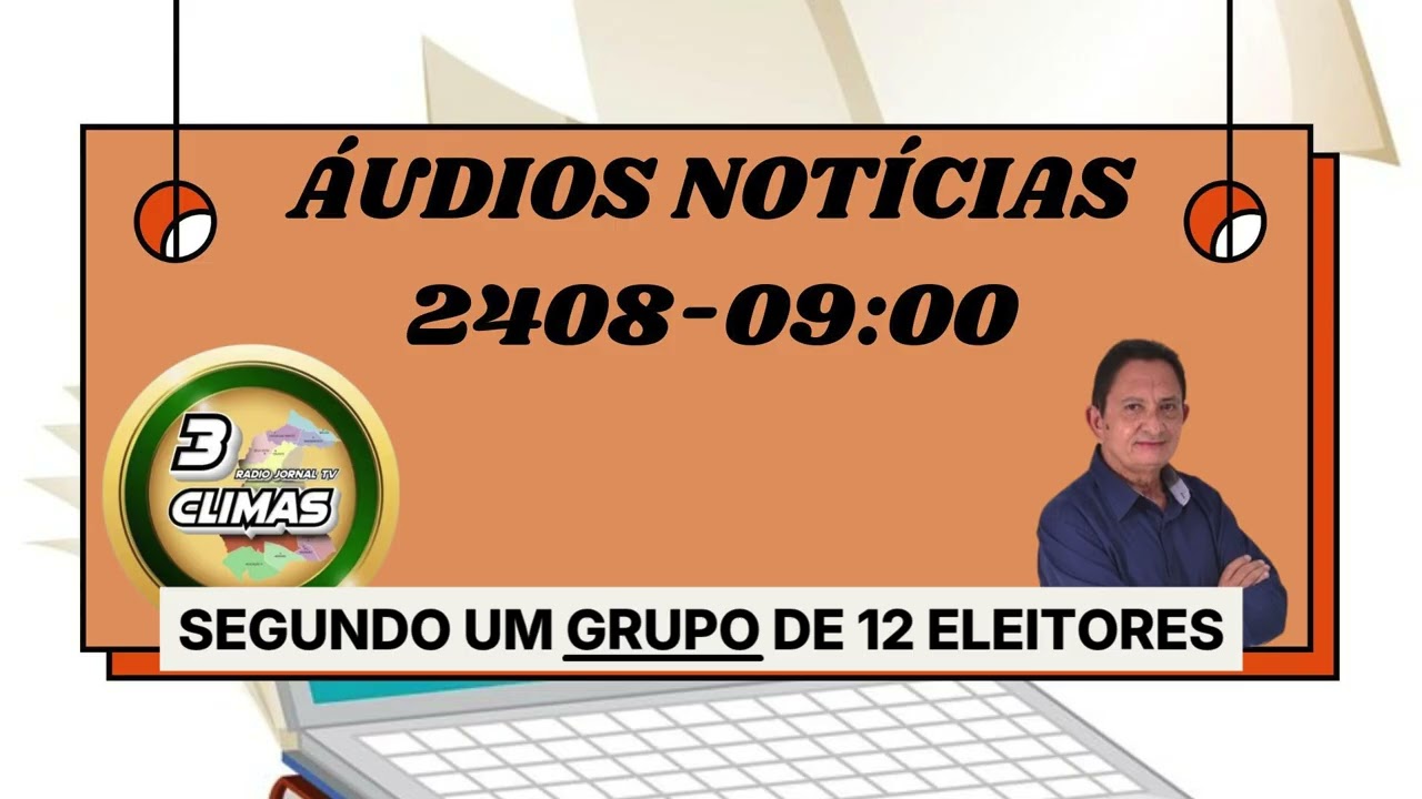 ÁUDIOS NOTÍCIAS 2408 09:00