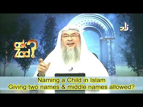 Naming a child in Islam: Can we give 2 names, Can a child be named after his Mother?- Assimalhakeem