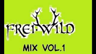 Frei.Wild Mix Vol.1 (Mixed by DJ Dudka)