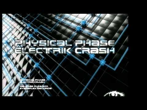 Physical Phase - Electrik Crash (Eyereflex Records)