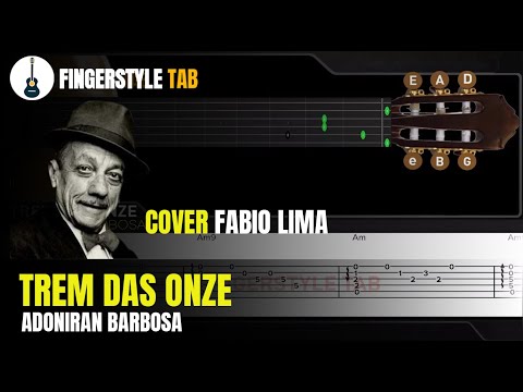 TREM DAS ONZE - Arranjo Violão Clássico + Tablatura (Cover Inspiração: Fabio Lima)