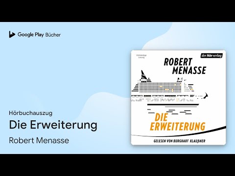 „Die Erweiterung“ von Robert Menasse · Hörbuchauszug