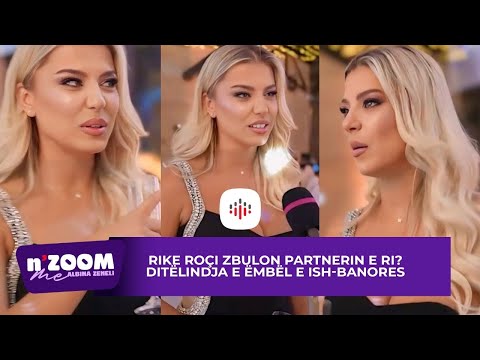 Rike Roçi zbulon partnerin e ri, ditëlindja e ëmbël e ish-banores