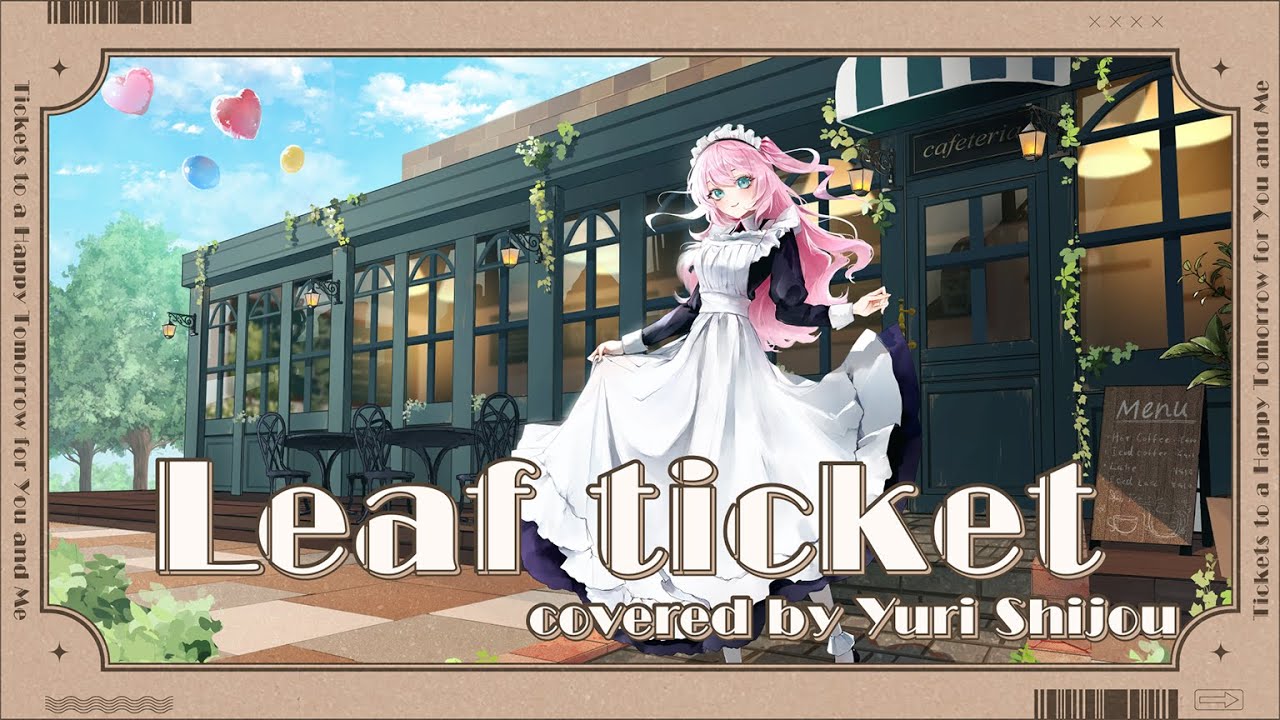 Leaf ticket / KOTOKO 歌ってみた【 四条ユリ / vtuber 】