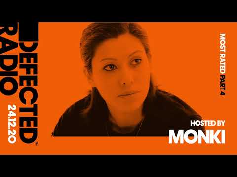 Defected Radio Show - Most Rated Part 4 (Hosted by Monki)