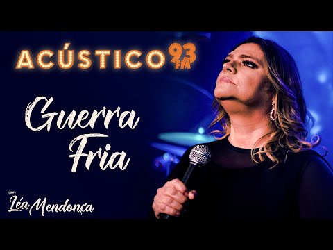 Guerra Fria - Léa Mendonça