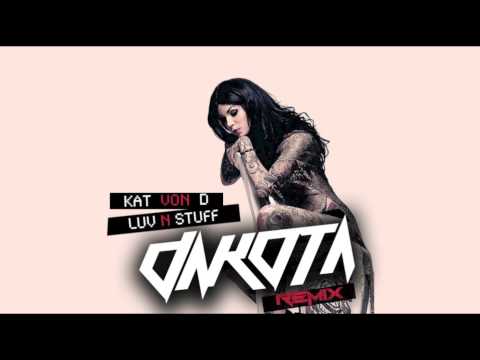 Kat Von D - Luv N' Stuff (Dakota Remix)